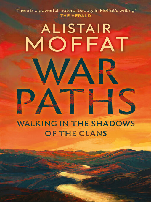 Title details for War Paths by Alistair Moffat - Available